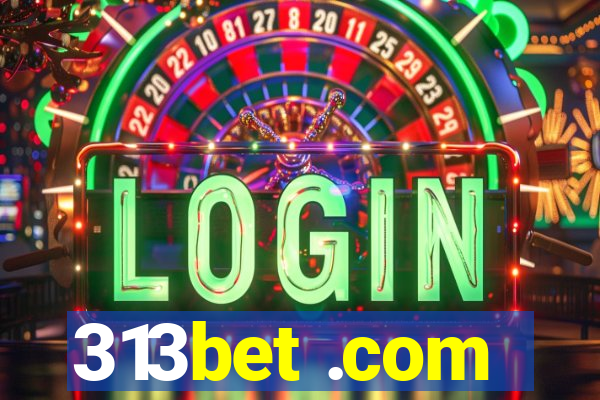 313bet .com